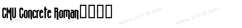 CMU Concrete Roman字体转换